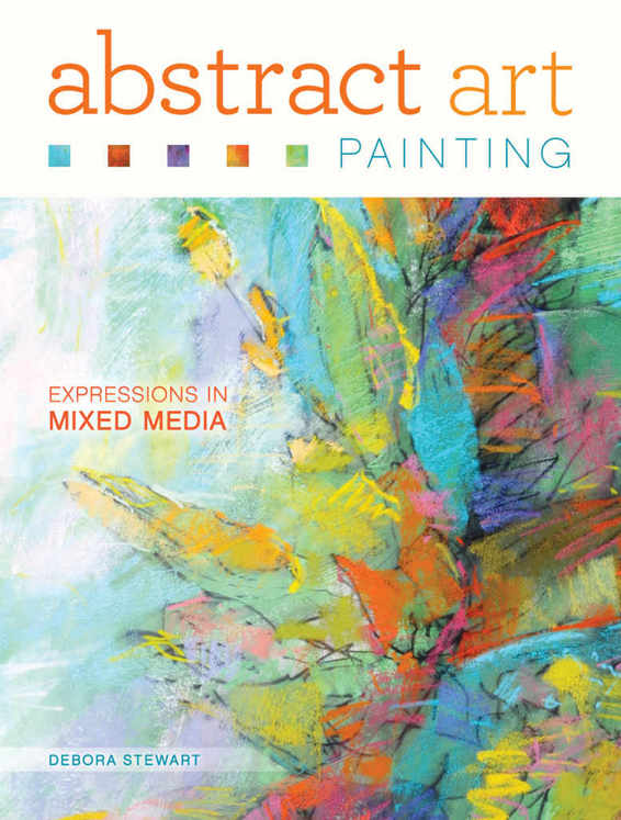 Abstract Art Painting Expressions In Mixed Media Debora Stewart