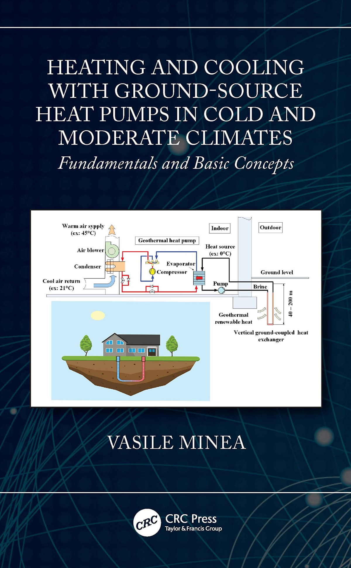 Heating And Cooling With Groundsource Heat Pumps In Moderate And Cold Climates Twovolume Set 1 Minea Vasile