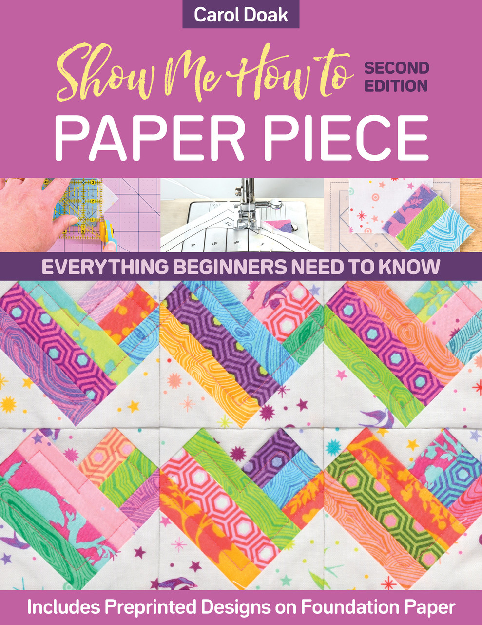 Show Me How To Paper Piece 2nd Edition Second Carol Doak