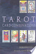 Tarot Card Combinations Dorothy Kelly
