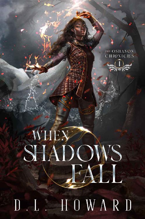 When Shadows Fall The Oshanon Chronicles 1 Dl Howard