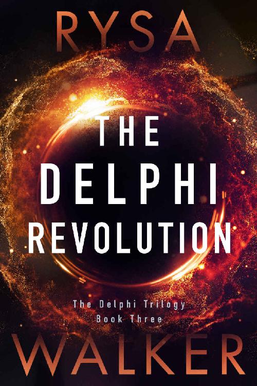 The Delphi Revolution Rysa Walker