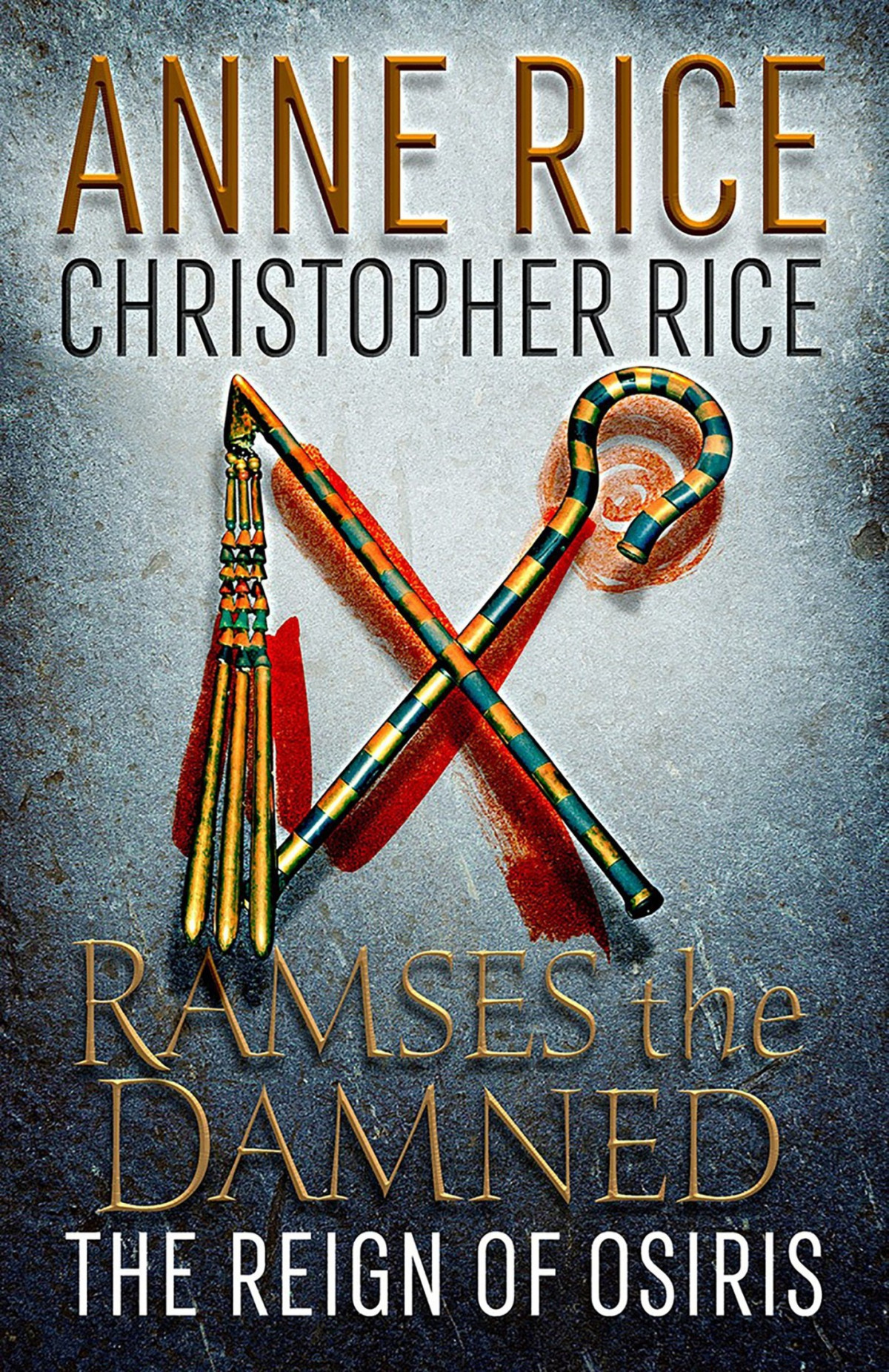Ramses The Damned 03the Reign Of Osiris Anne Rice