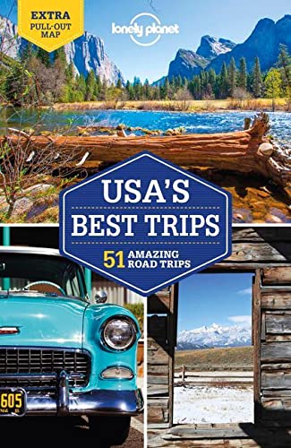 Lonely Planet Usas Best Trips 51 Amazing Road Trips 4th Edition Lonely Planet