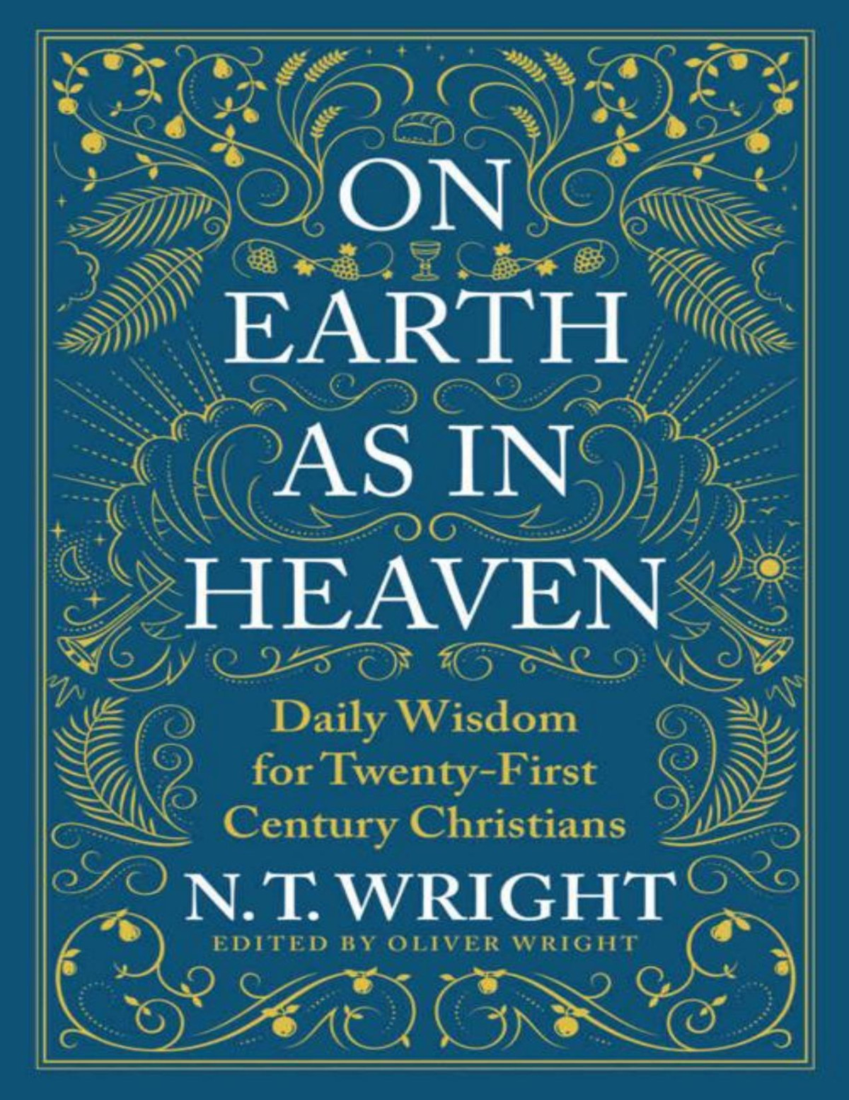 On Earth As In Heaven N T Wright