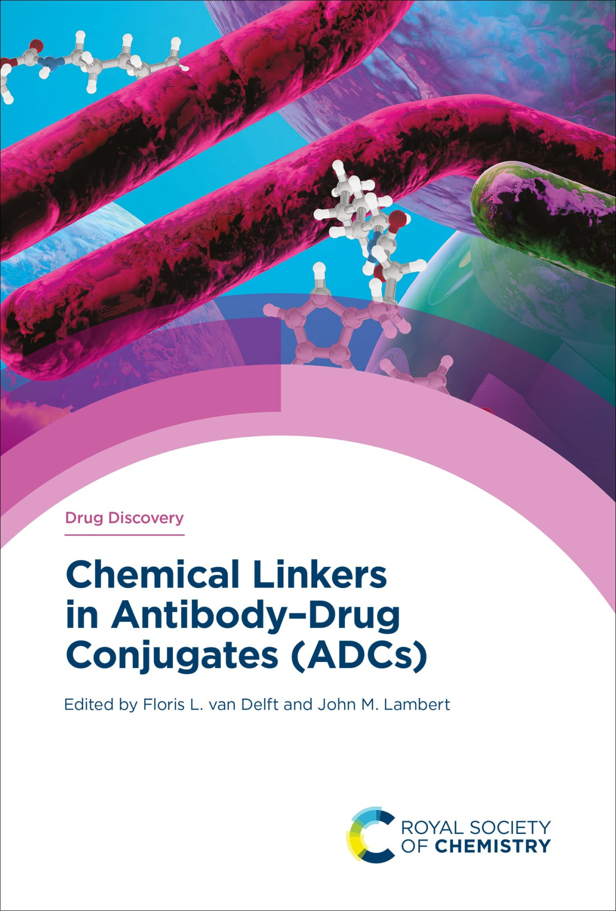 Chemical Linkers In Antibodydrug Conjugates Adcs 2021 1st Edition Floris Van Delft