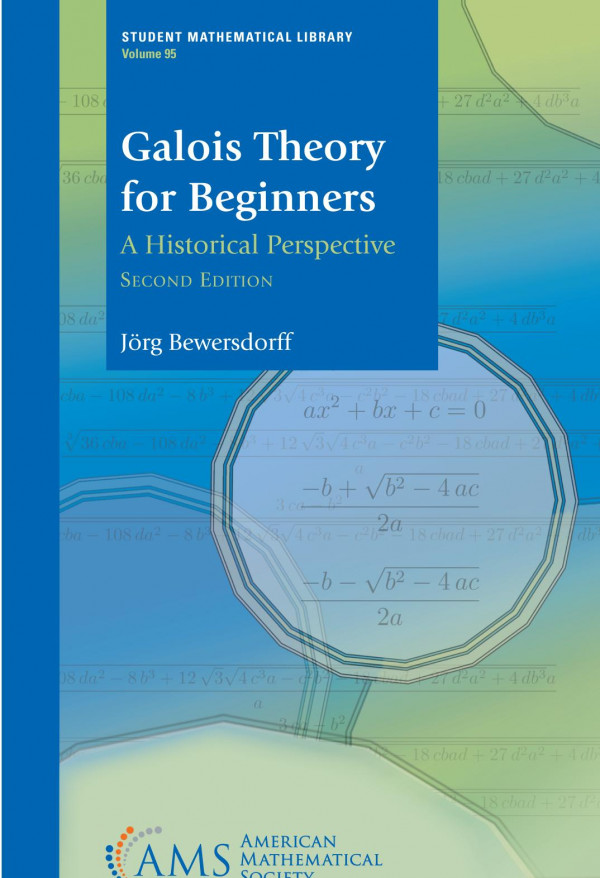 Galois Theory For Beginners A Historical Perspective Second Ed 2nd Edition Jrg Bewersdorff