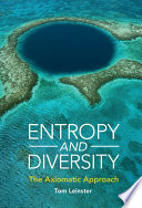 Entropy And Diversity The Axiomatic Approach Tom Leinster