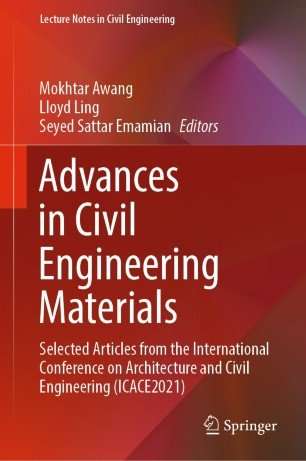 Advances In Civil Engineering Materials Selected Articles From The International Conference On Architecture Mokhtar Awang