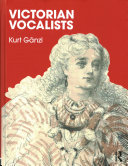 Victorian Vocalists Kurt Gänzl