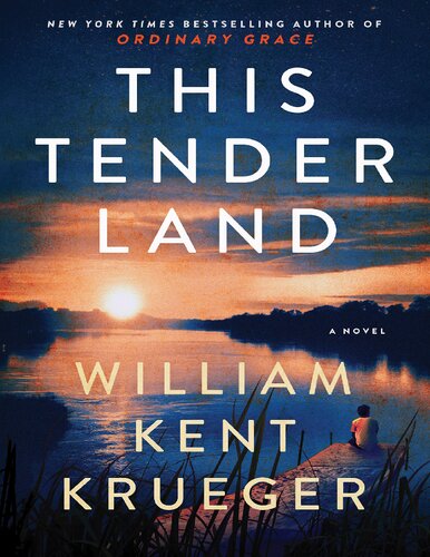 This Tender Land William Kent Krueger