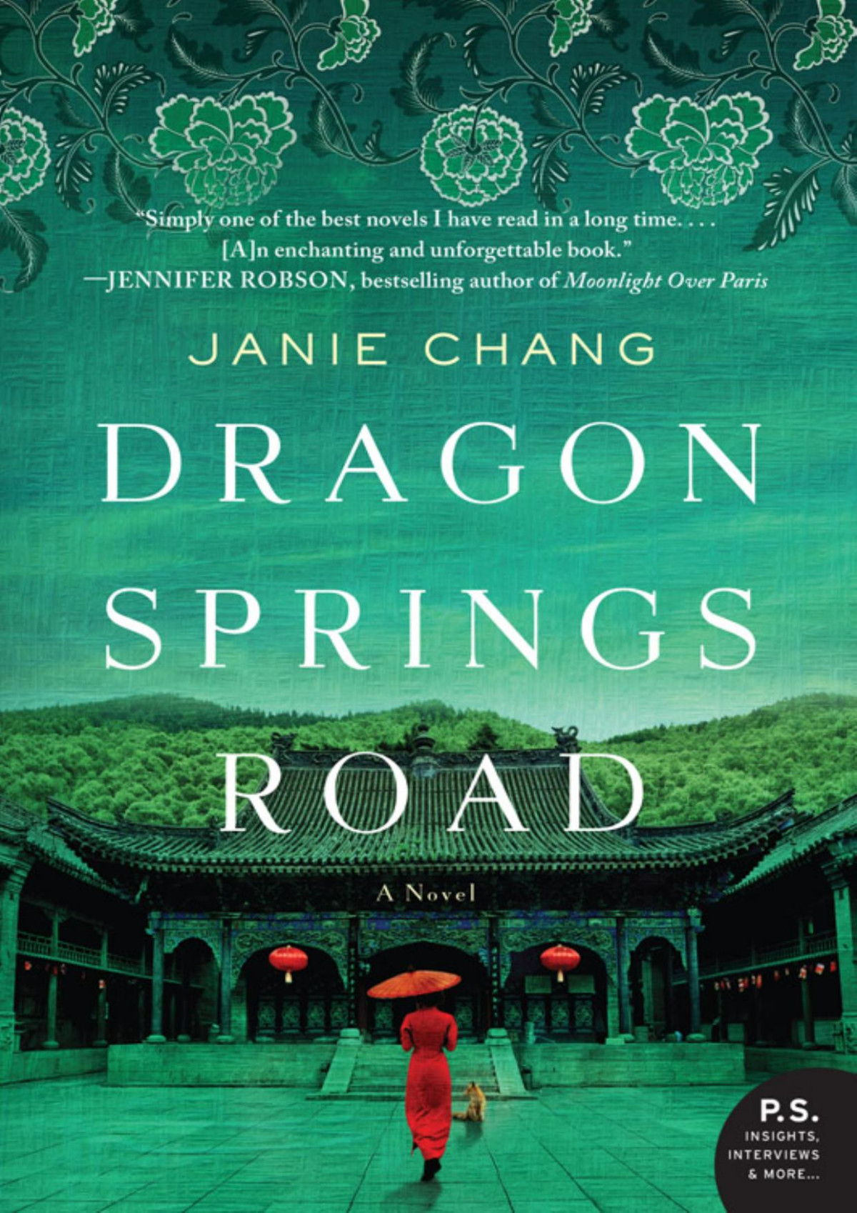 Dragon Springs Road A Novel Chang Janie