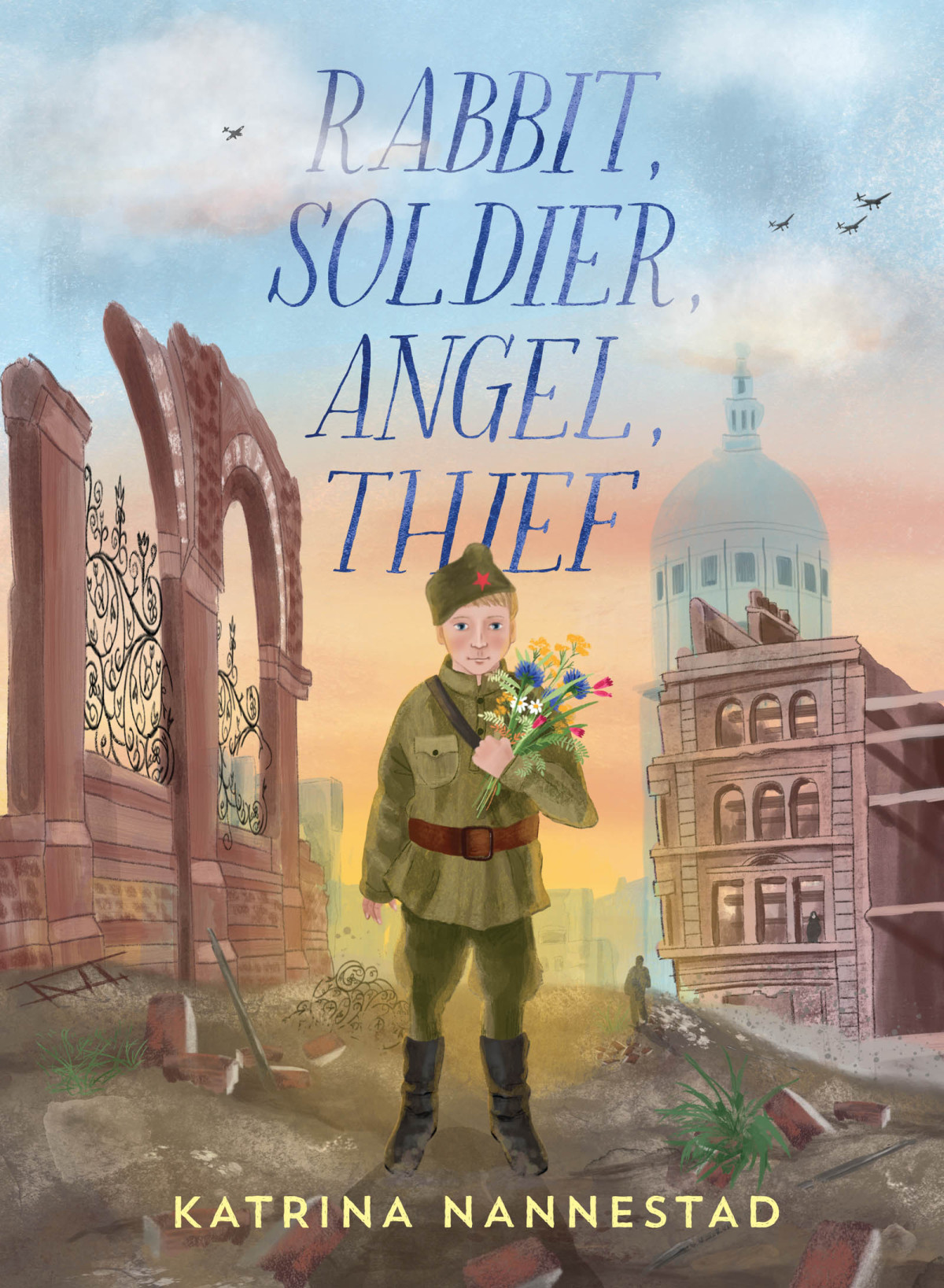 Rabbit Soldier Angel Thief Katrina Nannestad