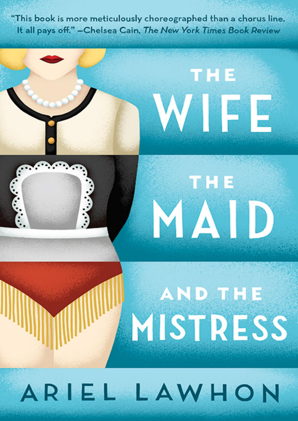 The Wife The Maid And The Mistress Ariel Lawhon