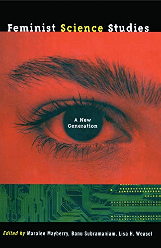 Feminist Science Studies A New Generation 1st Edition Maralee Mayberry Editor