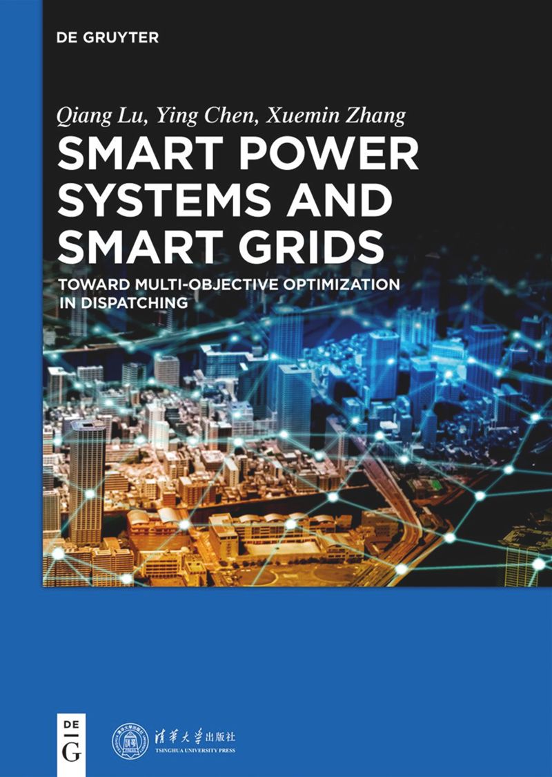 Smart Power Systems And Smart Grids Toward Multiobjective Optimization In Dispatching Lu Qiang