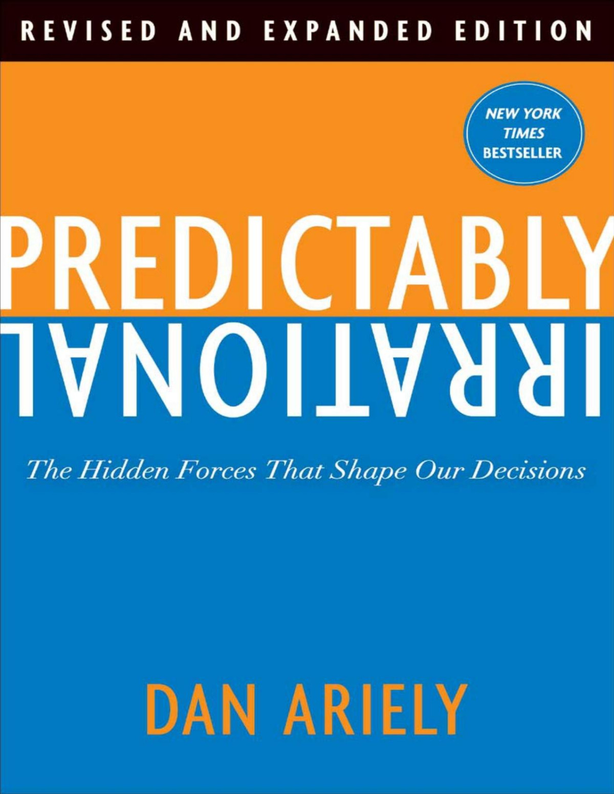 Predictably Irrational Revised And Expanded Edition Dan Ariely