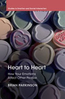 Heart To Heart How Your Emotions Affect Other People Brian Parkinson