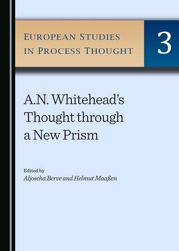 An Whiteheads Thought Through A New Prism 1st Edition Aljoscha Berve