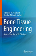 Bone Tissue Engineering Bench To Bedside Using 3d Printing 2022 Guastaldi
