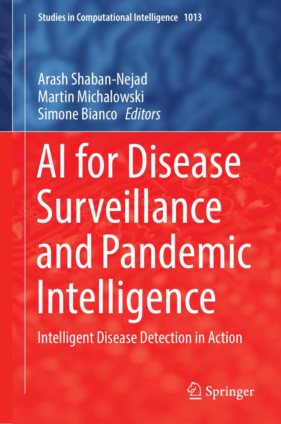 Ai For Disease Surveillance And Pandemic Intelligence Intelligent Disease Detection In Action Arash Shabannejad
