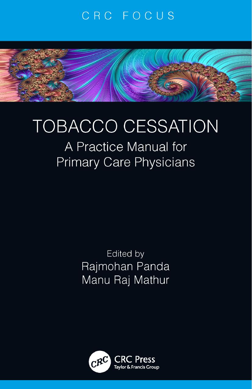 Tobacco Cessation A Practice Manual For Primary Care Physicians Rajmohan Panda Manu Raj Mathur 2020 130 Pp Isbn 9780429025884 Rajmohan Panda