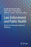 Law Enforcement And Public Health Partners For Community Safety And Wellbeing Isabelle Bartkowiakthron