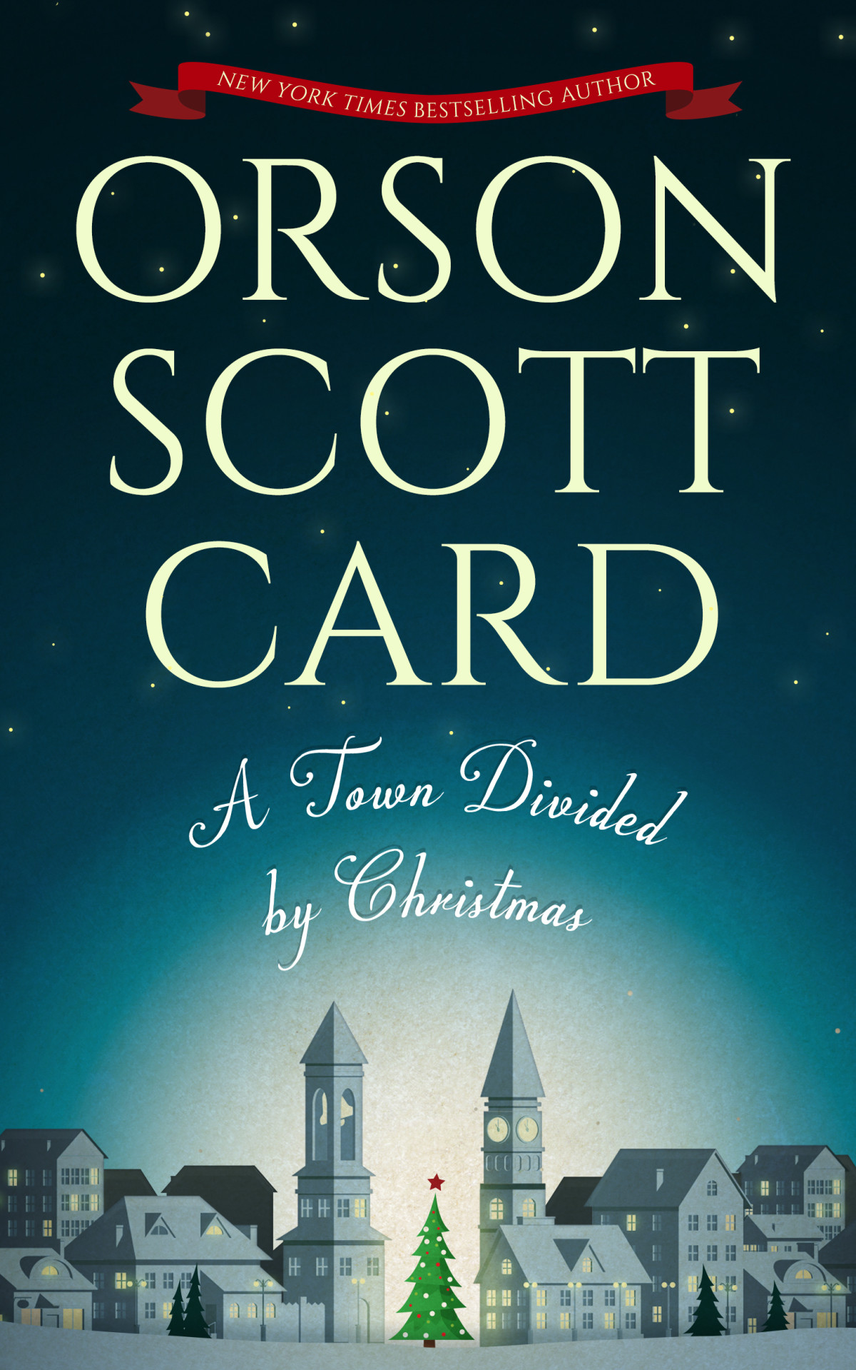 A Town Divided By Christmas Orson Scott Card