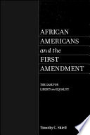 African Americans And The First Amendment Timothy C Shiell