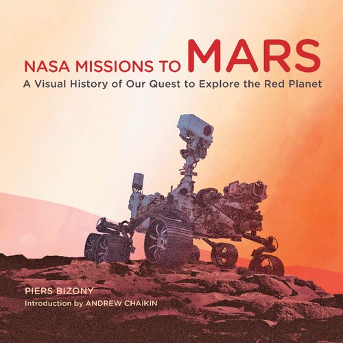 Nasa Missions To Mars Piers Bizony