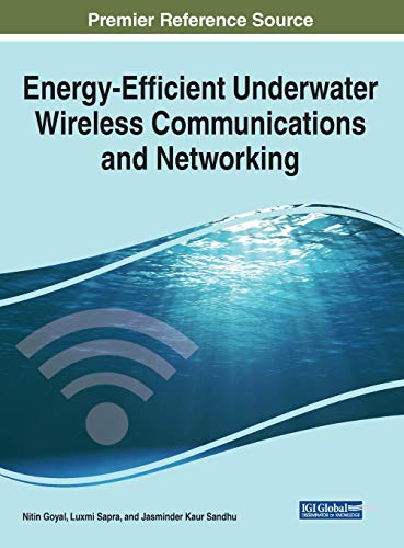 Energyefficient Underwater Wireless Communications And Networking 1st Edition Luxmi Sapra Editor