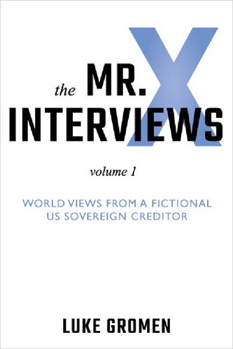 The Mr X Interviews Luke Gromen