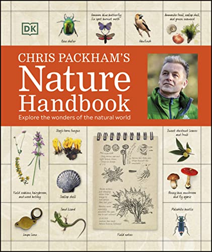 Chris Packhams Nature Handbook Explore The Wonders Of The Natural World Chris Packham