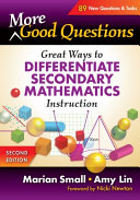 More Good Questions Great Ways To Differentiate Secondary Mathematics Instruction Marian Small