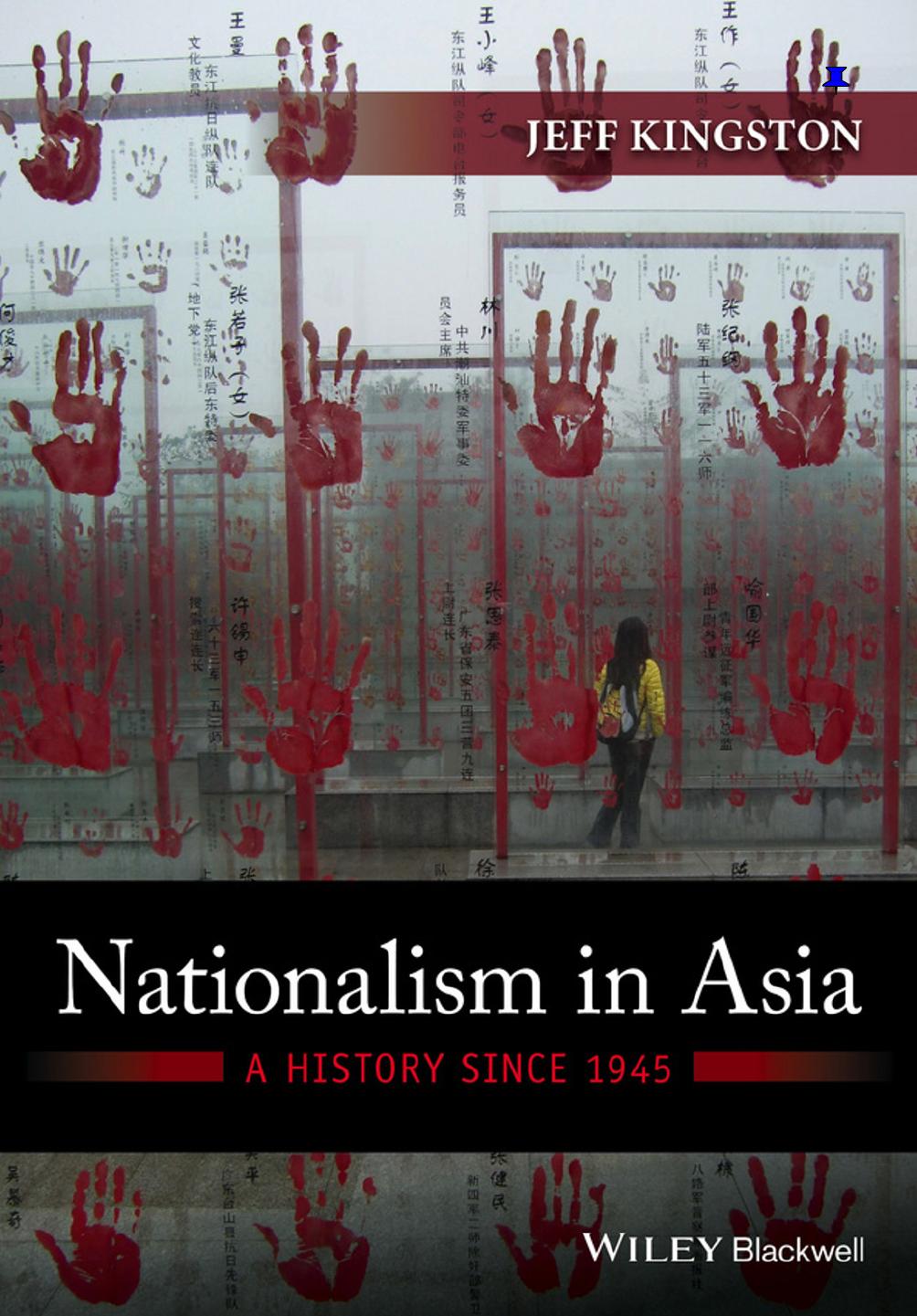 Nationalism In Asia A History Since 1945 Jeff Kingston
