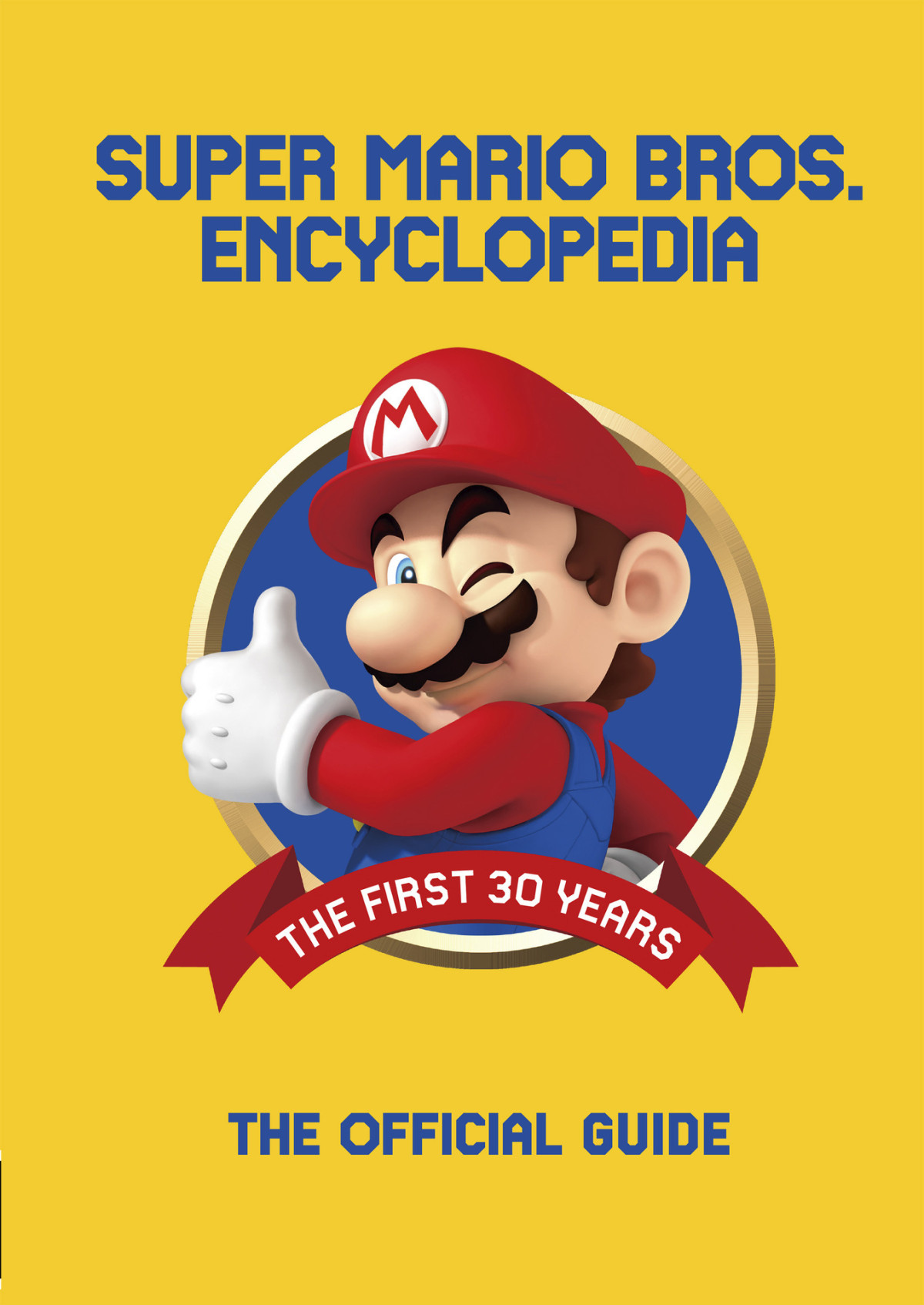 Super Mario Encyclopedia The Official Guide To The First 30 Years Nintendo
