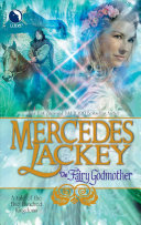 The Fairy Godmother 1st Edition Mercedes Lackey