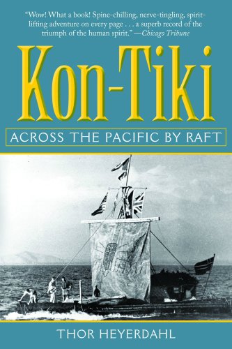 Kontiki Across The Pacific By Raft 1948 2011 Thor Heyerdahl