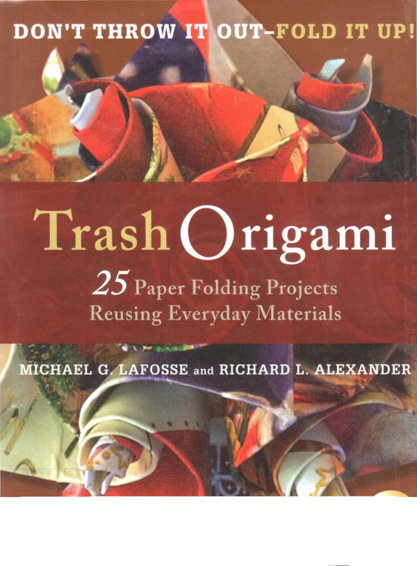 Trash Origami Michael G Lafosse