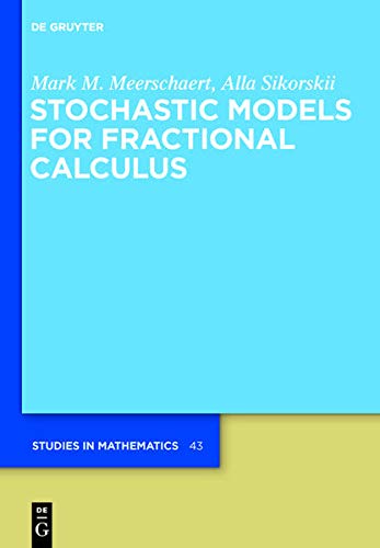 Stochastic Models For Fractional Calculus Mark M Meerschaert