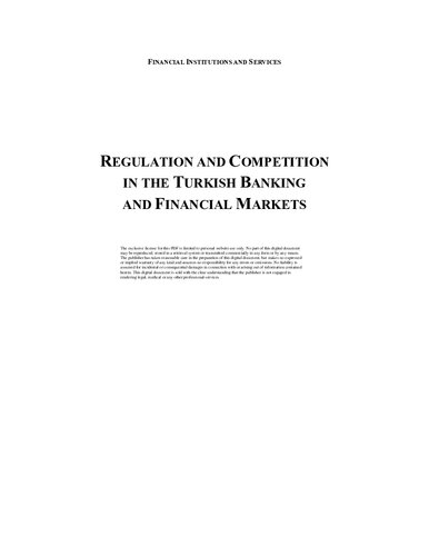 Regulation And Competition In The Turkish Banking And Financial Markets Tamer Etin And Fuat Oguz