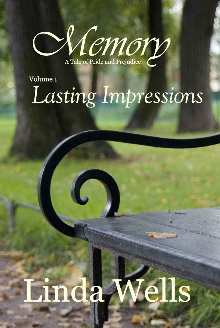 Memory Volume 1 Lasting Impressions A Tale Of Pride And Prejudice Linda Wells