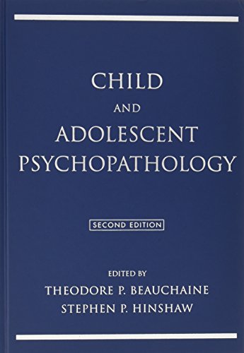 Child And Adolescent Psychopathology 2nd Edition Theodore P Beauchaine