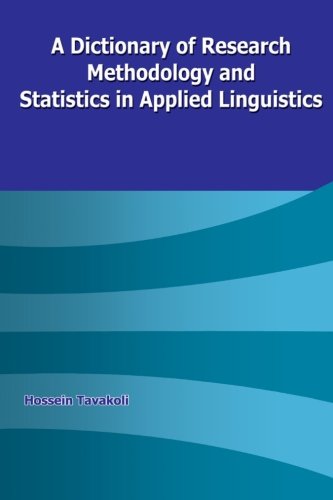 A Dictionary Of Research Methodology And Statistics In Applied Linguistics Hossein Tavakoli