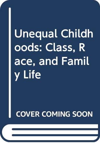 Unequal Chilhood Annette Lareau