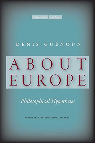 About Europe Philosophical Hypotheses Denis Gunoun