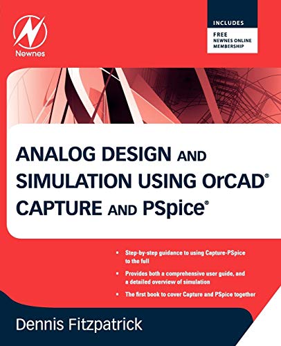 Analog Design And Simulation Using Orcad Capture And Pspice Dennis Fitzpatrick