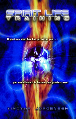 Spirit Life Training Timothy Jorgensen