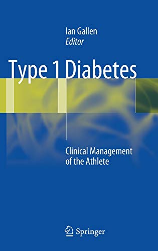 Type 1 Diabetes Clinical Management Of The Athlete Ian Gallen