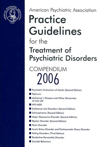 Practice Guidelines For The Treatment Of Psychiatric Disorders American Psychiatric Association